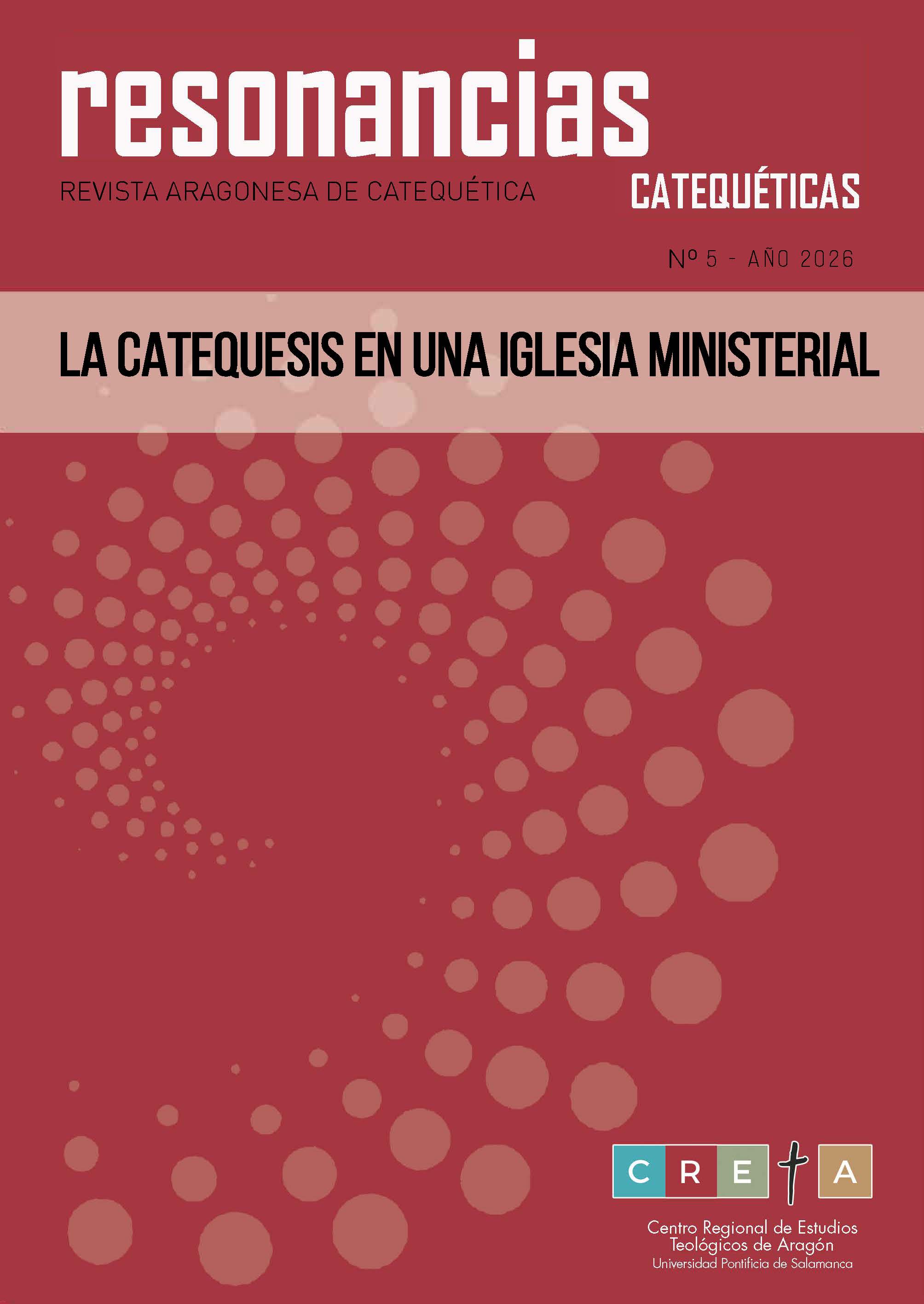 					Ver Vol. 5 Núm. 1 (2026): La catequesis en una Iglesia ministerial
				